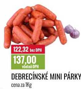 DEBRECÍNSKÉ MINI PÁRKY cena za 1Kg 