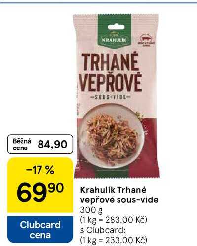 Krahulik Trhané vepřové sous-vide, 300 g 