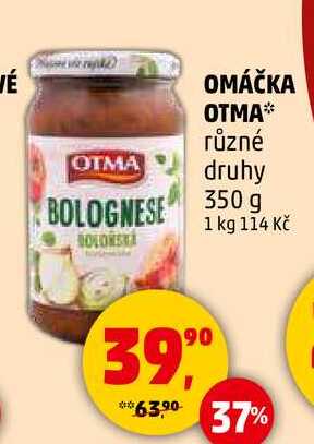 OMÁČKA OTMA různé druhy, 350 g 