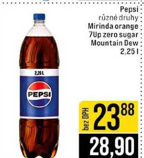 Pepsi různé druhy Mirinda orange 7Up zero sugar Mountain Dew 2,25l