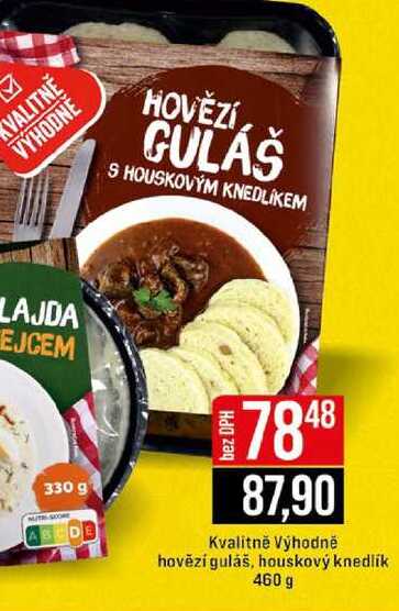 Kvalitně Výhodně hovězí guláš, houskový knedlík 460 g 