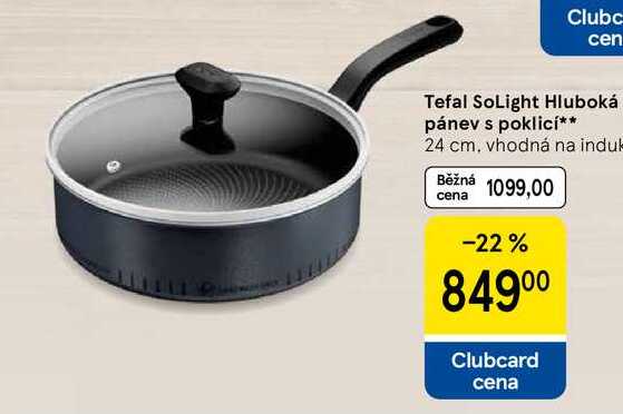 Tefal SoLight Hluboká pánev s poklicí, 24 cm, vhodná na indukci
