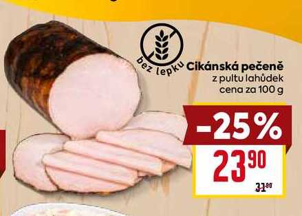Cikánská pečeně z pultu lahůdek cena za 100 g