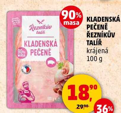 KLADENSKÁ PEČENĚ ŘEZNÍKŮV TALÍŘ krájená, 100 g  