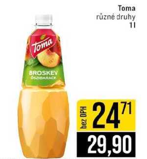 Toma různé druhy 1l