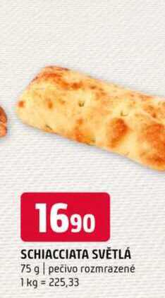 Schiacciata světká 75 g pečivo rozmrazené
