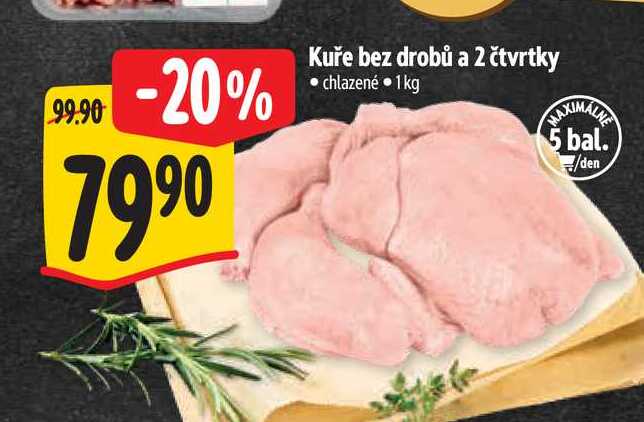  Kuře bez drobů a 2 čtvrtky  1 kg