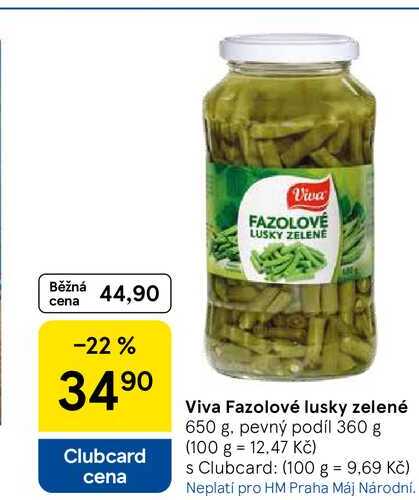 Viva Fazolové lusky zelené, 650 g. pevný podíl 360 g  