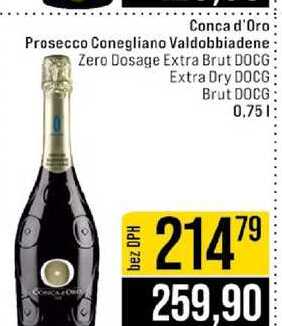 Conca d'Oro Prosecco Conegliano Valdobbiadene Zero Dosage Extra Brut DOCG Extra Dry DOCG Brut DOCG 0,75l