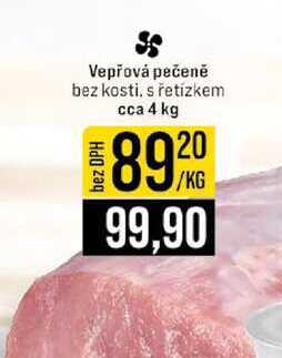Vepřová pečeně bez kosti, s řetízkem cca 4 kg