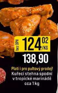 Kuřecí stehna spodní v tropické marinádě cca 1kg 