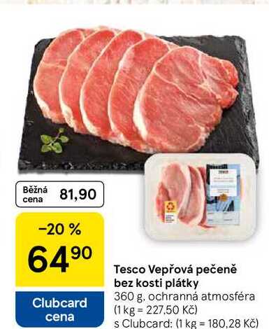 Tesco Vepřová pečeně bez kosti plátky, 360 g 