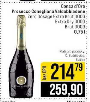 Conca d'Oro Prosecco Conegliano Valdobbiadene Zero Dosage Extra Brut DOCG Extra Dry DOCG Brut DOCG 0.75l