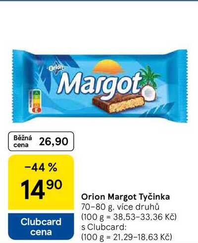 Orion Margot Tyčinka, 70-80 g
