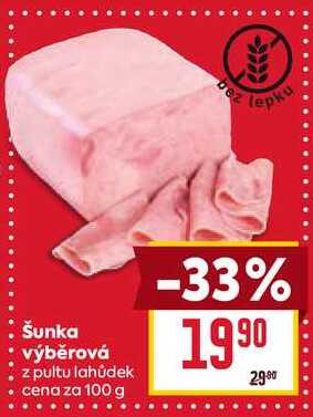 Šunka výběrová z pultu lahůdek cena za 100 g 