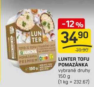 LUNTER TOFU POMAZÁNKA vybrané druhy 150 g