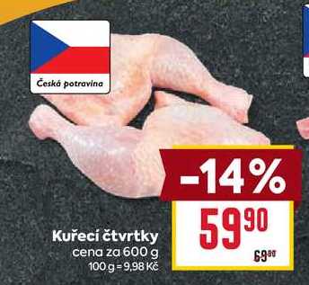 Kuřecí čtvrtky cena za 600 g  