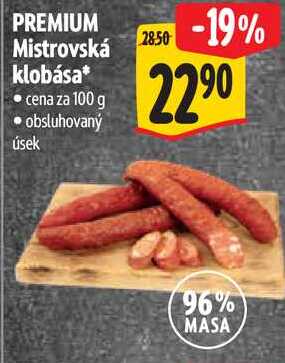 PREMIUM Mistrovská klobása, cena za 100 g
