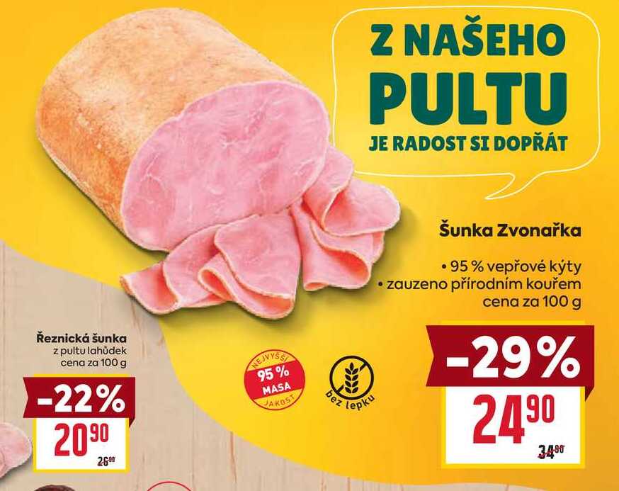 Šunka Zvonařka 95% vepřové kýty zauzeno přírodním kouřem cena za 100g
