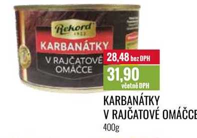 KARBANÁTKY V RAJČATOVÉ OMÁČCE 400g 