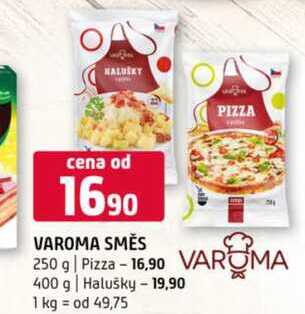 VAROMA SMĚS 250 g Pizza VAROMA 400 g Halušky 