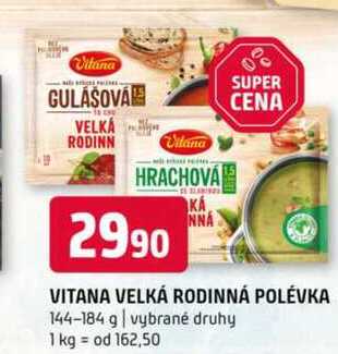 VITANA VELKÁ RODINNÁ POLÉVKA 144-184 g vybrané druhy 