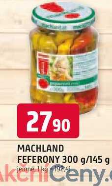 MACHLAND FEFERONY 300 g/145 g 