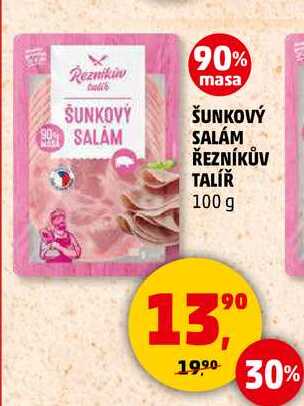 ŠUNKOVÝ SALÁM ŘEZNÍKŮV TALÍŘ, 100 g 