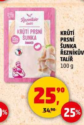 KRŮTÍ ŠUNKA PRSNÍ SHAVED ŠUNKA ŘEZNÍKŮV TALÍŘ, 100 g 
