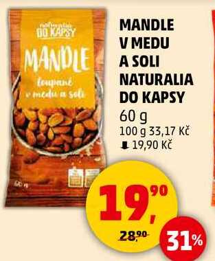MANDLE V MEDU A SOLI DO KAPSY, 60 g