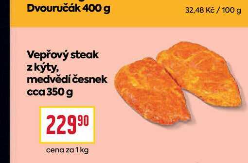 Vepřový steak z kýty, medvědí česnek cca 350 g