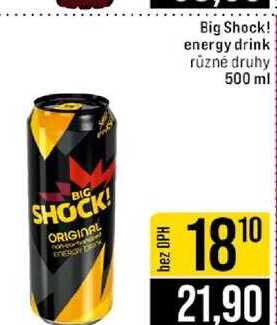 Big Shock! energy drink různé druhy 500 ml