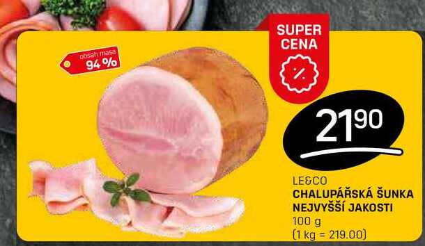 CHALUPÁŘSKÁ ŠUNKA NEJVYŠŠÍ JAKOSTI 100 g