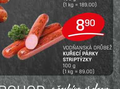 KUŘECÍ PÁRKY STRIPTÝZKY 100 g