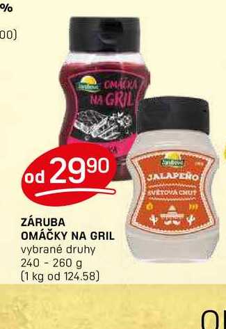 ZÁRUBA OMÁČKY NA GRIL vybrané druhy 240-260 g 