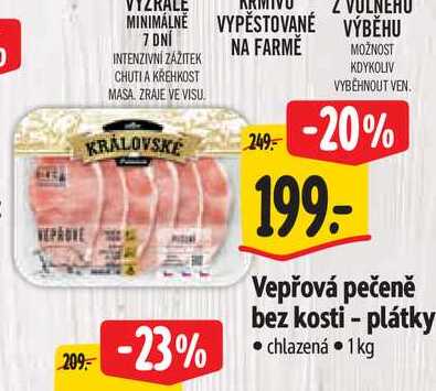   Vepřová pečeně bez kosti - plátky 1kg 