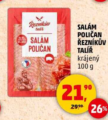 SALÁM POLIČAN ŘEZNÍKŮV TALÍŘ krájený, 100 g 