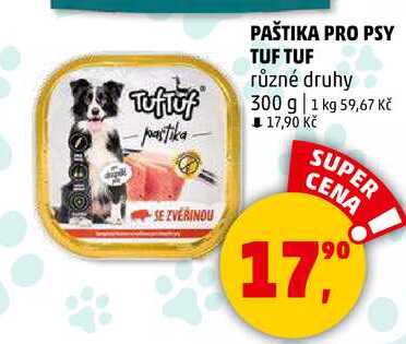 PAŠTIKA PRO PSY TUF TUF různé druhy, 300 g  