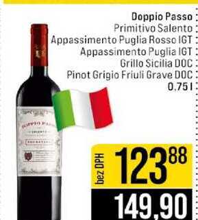 Doppio Passo Primitivo Salento Appassimento Puglia Rosso IGT Appassimento Puglia IGT Grillo Sicilia DOC Pinot Grigio Friuli Grave DOC 0.75l