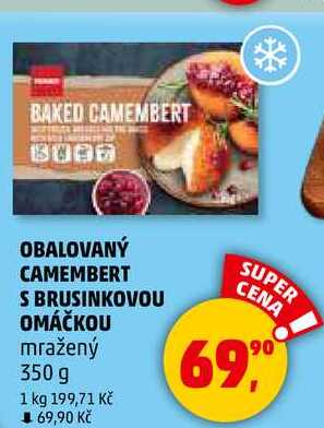 OBALOVANÝ CAMEMBERT S BRUSINKOVOU OMÁČKOU mražený, 350 g 