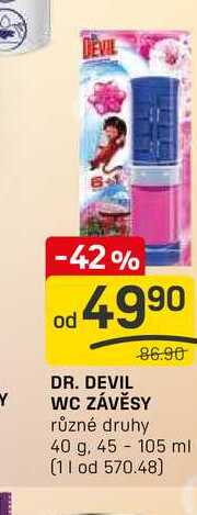DR. DEVIL WC ZÁVĚSY různé druhy 40 g, 45 - 105 ml