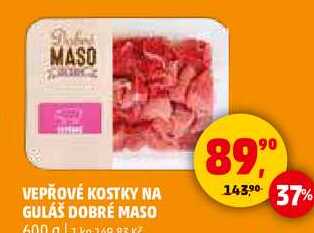 VEPŘOVÉ KOSTKY NA GULÁŠ DOBRÉ MASO, 600 g