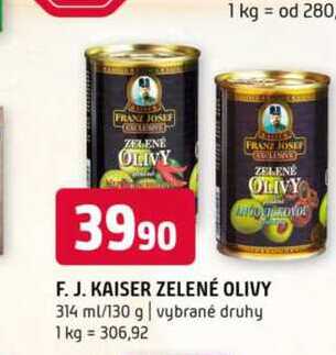 F. J. KAISER ZELENÉ OLIVY 314 ml/130 g vybrané druhy 