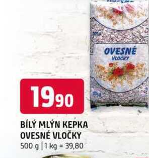 BÍLÝ MLÝN KEPKA OVESNÉ VLOČKY 500 g 