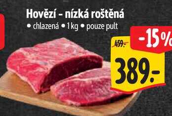 Hovězí - nízká roštěná, 1 kg