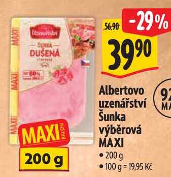 Albertovo uzenářství MA Šunka výběrová MAXI, 200 g 