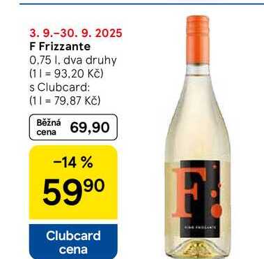 F Frizzante, 0,75 l, dva druhy 