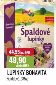 LUPÍNKY BONAVITA špaldové, 375g 