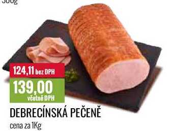 DEBRECÍNSKÁ PEČENĚ cena za 1Kg