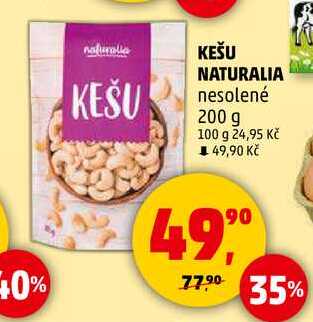 KEŠU NATURALIA nesolené, 200 g